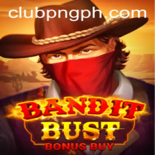BanditBustBonusBuy: Exploring the Thrilling World of CLUBPNG's Latest Game